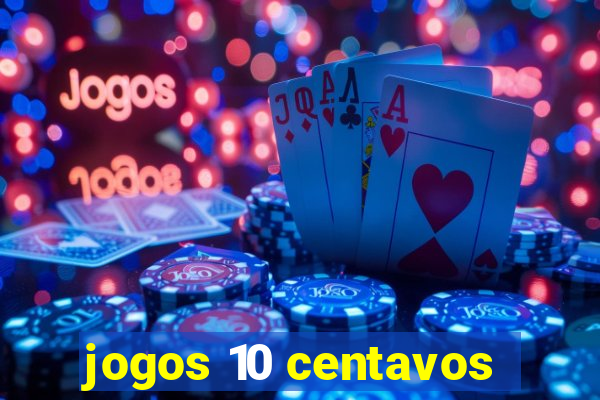 jogos 10 centavos